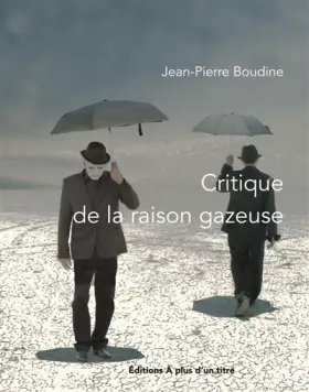 Couverture du produit · Critique de la raison gazeuse