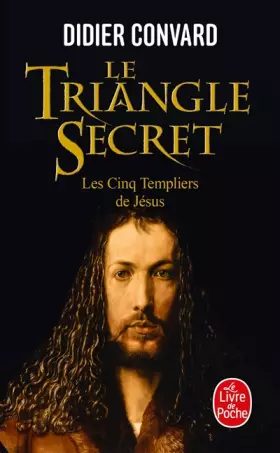 Couverture du produit · Le Triangle Secret, Tome 2 : Les Cinq Templiers de Jésus