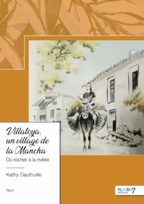 Couverture du produit · Villatoya, un village de la Mancha