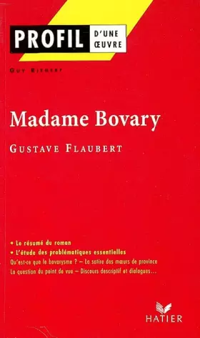 Couverture du produit · Profil d'une oeuvre : Madame Bovary (1856), Flaubert