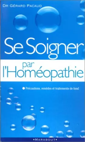 Couverture du produit · SE SOIGNER SEUL PAR L'HOMEOPATHIE