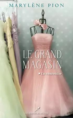 Couverture du produit · Le Grand Magasin - La Convoitise - Tome 1 (01)