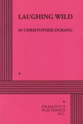Couverture du produit · Laughing Wild (Acting Edition for Theater Productions)