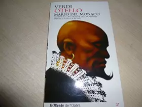 Couverture du produit · le Monde l'opéra 31 verdi  otello  choeur et orchestre de l'académie sainte cécile de rome