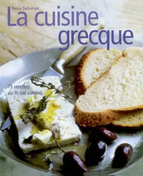 Couverture du produit · La Cuisine grecque : 75 recettes au fil des saisons