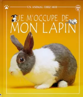 Couverture du produit · JE M'OCCUPE DE MON LAPIN