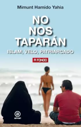 Couverture du produit · No Nos Taparán: Islam, velo, patriarcado: 36 (A fondo)