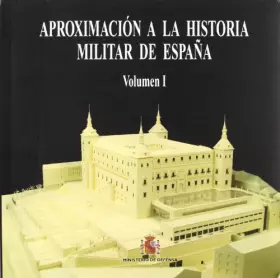 Couverture du produit · Aproximación a la historia militar de España: 3