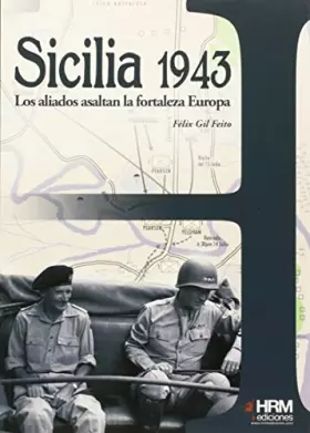Couverture du produit · Sicilia 1943: los aliados asaltan la fortaleza Europa (H de Historia)