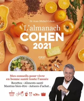 Couverture du produit · L'almanach Cohen 2021 - mes conseils pour vivre en bonne santé toute l'année - recettes, aliments santé, mantras bien-être, ast