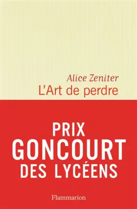 Couverture du produit · L' Art de perdre - Prix Goncourt des Lycéens 2017