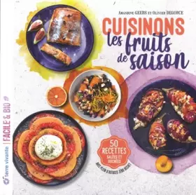 Couverture du produit · Cuisinons les fruits de saison: 50 recettes salées et sucrées - Avec plein d'astuces zéro déchet
