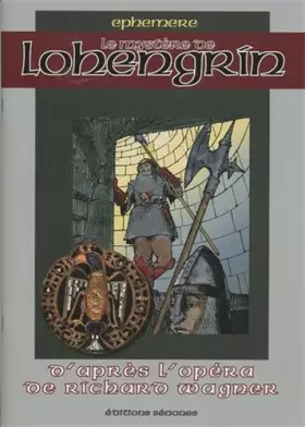 Couverture du produit · Le mystère de Lohengrin