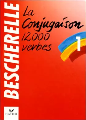 Couverture du produit · Bescherelle Tome 1 : La conjugaison