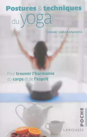 Couverture du produit · Postures et techniques du yoga: Pour trouver l’harmonie du corps et de l’esprit