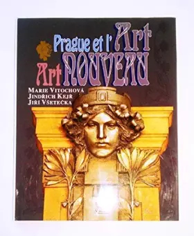 Couverture du produit · PRAGUE ET L'ART NOUVEAU