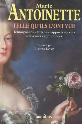 Couverture du produit · Marie-Antoinette telle qu'ils l'ont vue