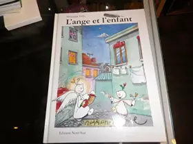 Couverture du produit · L'ange et l'enfant : Petite pièce montée en 12 tableaux