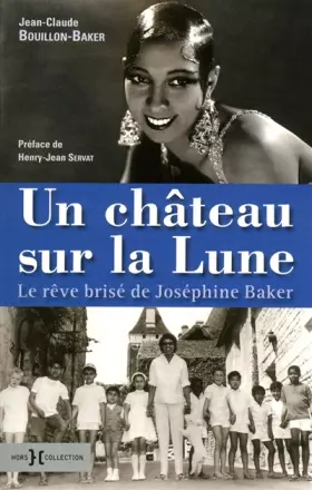 Couverture du produit · Un château sur la lune - Le rêve brisé de Joséphine Baker