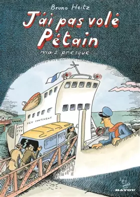 Couverture du produit · J'ai pas volé Pétain mais presque...