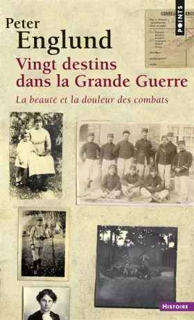 Couverture du produit · Vingt destins dans la Grande Guerre: La beauté et la douleur des combats