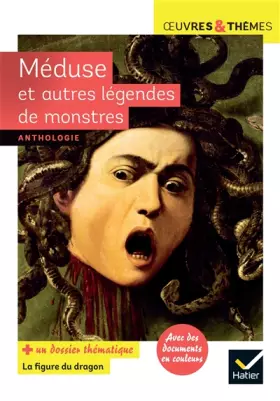 Couverture du produit · Méduse et autres légendes de monstres: adaptées par N. Hawthorne (Le Livre des merveilles)
