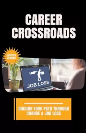 Couverture du produit · Career Crossroads: Guiding Your Path through Change & Job Loss