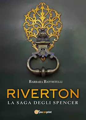 Couverture du produit · Riverton. La saga degli Spencer