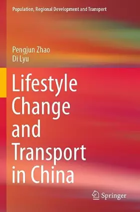 Couverture du produit · Lifestyle Change and Transport in China (Population, Regional Development and Transport)