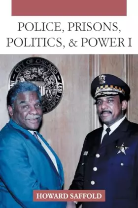 Couverture du produit · Police, Prisons, Politics, & Power: 1
