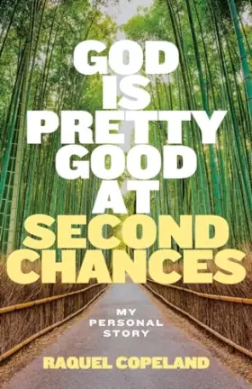 Couverture du produit · God is Pretty Good at Second Chances: My Personal Story