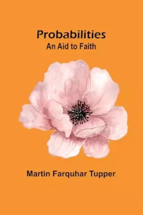 Couverture du produit · Probabilities: An aid to Faith