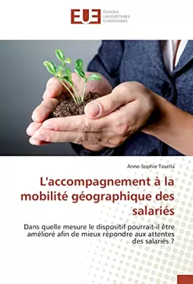 Couverture du produit · L'accompagnement à la mobilité géographique des salariés: Dans quelle mesure le dispositif pourrait-il être amélioré afin de mi