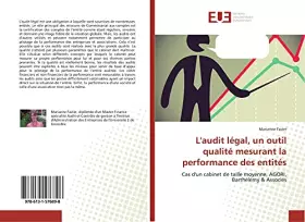 Couverture du produit · L'audit légal, un outil qualité mesurant la performance des entités: Cas d'un cabinet de taille moyenne, AGORI, Barthélémy & As