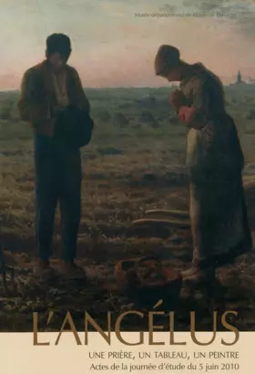 Couverture du produit · L'Angélus: Une prière, un tableau, un peintre