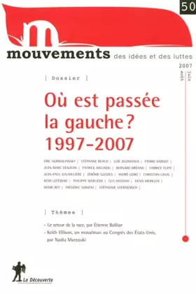 Couverture du produit · Où est passée la gauche ? 1997-2007