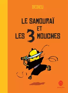 Couverture du produit · Le samouraï et les 3 mouches
