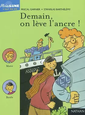 Couverture du produit · Demain, on lève l'ancre