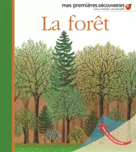 Couverture du produit · La forêt • Mes premières découvertes • de 3 à 6 ans