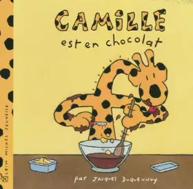 Couverture du produit · CAMILLE EST EN CHOCOLAT