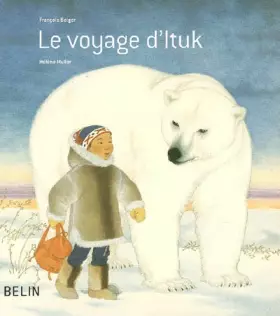 Couverture du produit · Le voyage d'Ituk