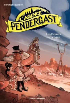 Couverture du produit · L'Agence Pendergast - tome 5, Les Enfants de la lune