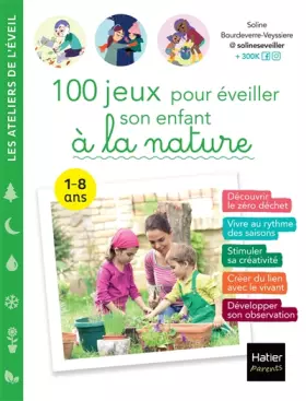Couverture du produit · 100 jeux pour éveiller son enfant à la nature