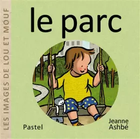 Couverture du produit · Les images de Lou et Mouf - Le parc