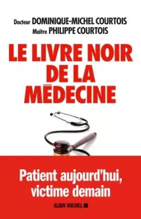 Couverture du produit · Le livre noir de la médecine