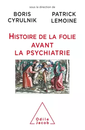 Couverture du produit · Histoire de la folie avant la psychiatrie