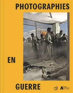 Couverture du produit · PHOTOGRAPHIES EN GUERRE