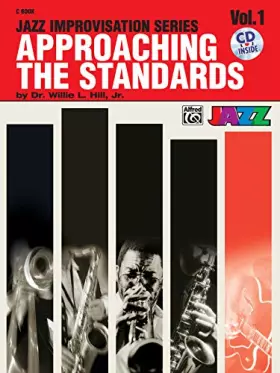 Couverture du produit · Approaching the Standards, Vol 1: Book & CD (Jazz Improvisation Series, Vol 1)