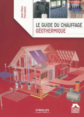 Couverture du produit · Le guide du chauffage géothermique