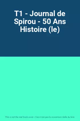 Couverture du produit · T1 - Journal de Spirou - 50 Ans Histoire (le)